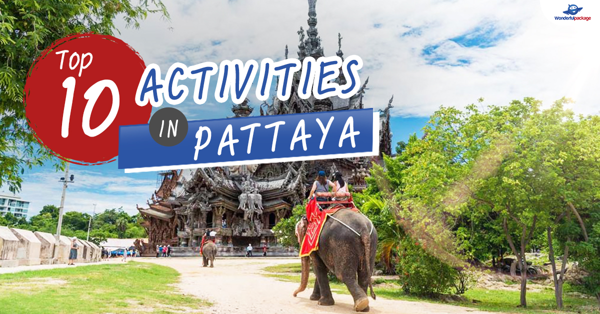 Top 10 Activities in Pattaya.