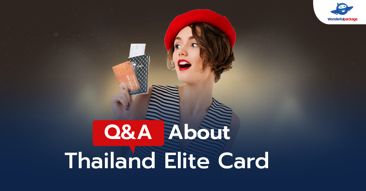 Q&A Question-Answer about Thailand Elite Card